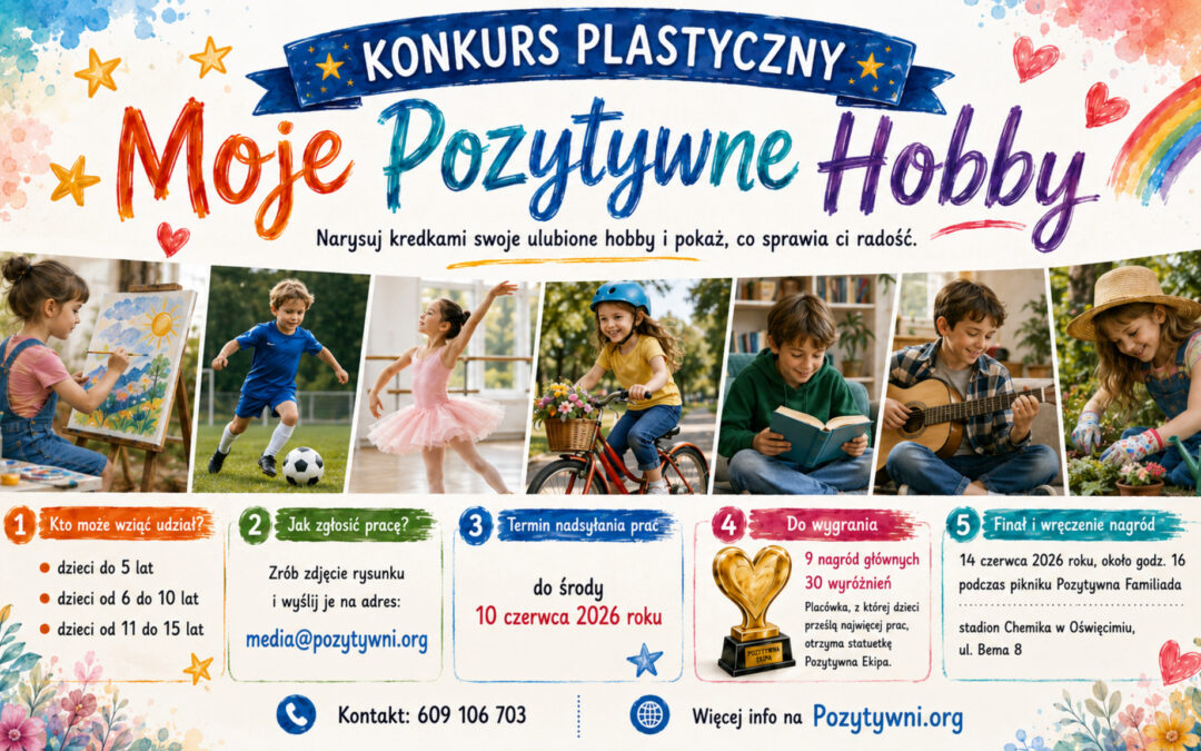 Konkurs plastyczny „Moje Pozytywne Hobby”. Zapraszamy dzieci do udziału