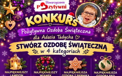 Pozytywna Ozdoba Świąteczna. Rusza konkurs dla Adasia